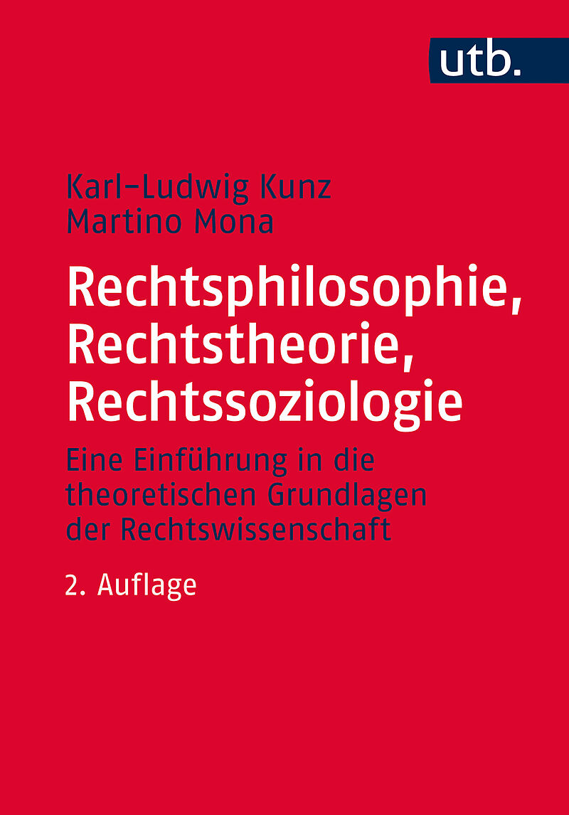 Rechtsphilosophie Rechtstheorie Rechtssoziologie Karl Ludwig Kunz