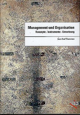 Management Und Organisation Von Jean Paul Thommen Buch Kaufen Ex Libris