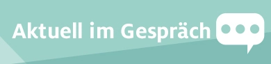 Aktuell im Gespräch