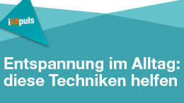iMpuls: Entspannungstechniken
