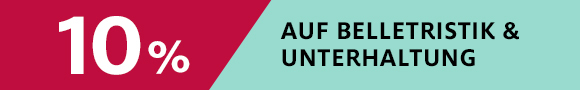 10% auf Belletristik & Unterhaltung