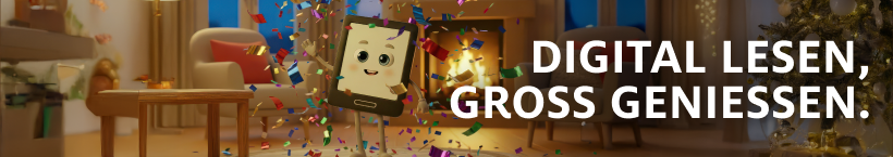 Digital lesen, gross geniessen.