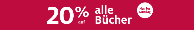 20% auf alle Bücher: Nur bis Montag