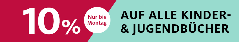 10% auf Kinder- & Jugendbücher
