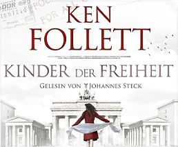 Ken Follett: Kinder der Freiheit