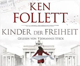 Ken Follett: Kinder der Freiheit