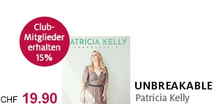 «Unbreakable» von Patricia Kelly