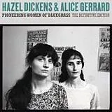Hazel/Gerrard,Alice Dickens CD Pioneering Women Of Bluegrass: The Definitive Edit