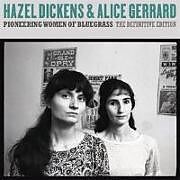 Dickens,Hazel/Gerrard,Alice CD Pioneering Women of Bluegrass: The Definitive Edit