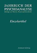 E-Book (pdf) Frühe Erfahrungen als Einstieg in die psychoanalytische Welt. Beobachterin und Seminargruppe in der analytischen Säuglingsbeobachtung von Uta Zeitzschel