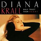Diana Krall CD Only Trust Your Heart