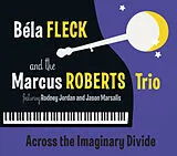 Béla Fleck & the Marcus Robert CD Across The Imaginary Divide