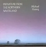 Michael Hoenig CD Departure From The Northern Wasteland