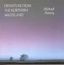 Michael Hoenig CD Departure From The Northern Wasteland