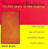 Atkins/Dargin/Doyle/Hudson CD The Sound Of Gondwana: 176,000 Years In The Making