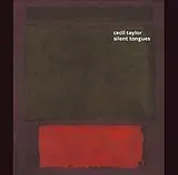 Cecil Taylor CD Silent Tongues