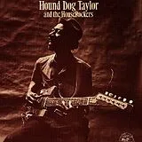Hound Dog Taylor & The Houserockers CD SAME