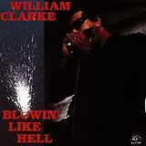William Clarke CD Blowin' Like Hell
