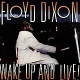 Floyd Dixon CD Wake Up And Live