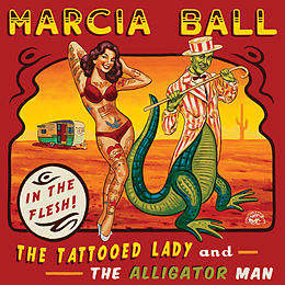 Marcia Ball CD The Tattooed Lady And The Alligator Man