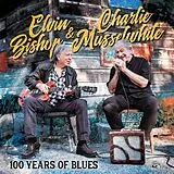 Elvin Bishop & Charlie Musselw CD 100 Years Of Blues