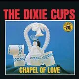 Dixie Cups,The Vinyl Chapel Of Love