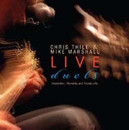 Mike Marshall & Chris Thile CD Live Duets