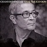 Chano Dominguez CD Over The Rainbow