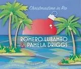 Romero & Driggs,Pamela Lubambo CD Christmastime in Rio