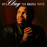 Otis Clay CD Gospel Truth