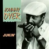 Johnny Dyer CD Jukin'