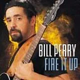 Bill Perry CD Fire It Up