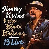 Jimmy Vivino & The Black Itali CD 13 Live
