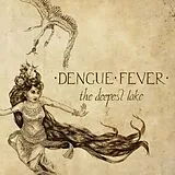Dengue Fever LP (Vinyl) Deepest Lake (Vinyl)