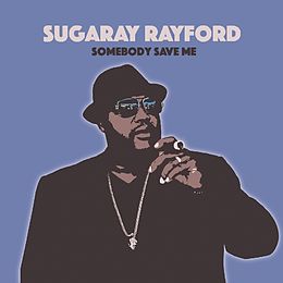 Sugaray Rayford CD Somebody Save Me