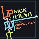 Nick Piunti & the Complicated CD Up And Out Of It