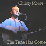 Christy Moore CD Time Has Come