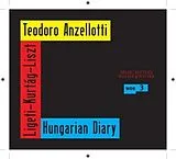 Teodoro Anzellotti CD Hungarian Diary
