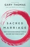 Kartonierter Einband The Sacred Marriage von Gary Thomas