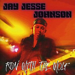 Jay Jesse Johnson CD Run With The Wolf