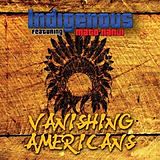 Indigenous CD Vanishing Americans