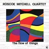 Roscoe Mitchell CD The Flow Of Things