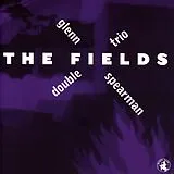 Glenn Spearman CD The Fields