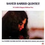 Saheb Sarbib CD It Couldn'T Happen Without You