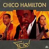 Chico Hamilton CD Trio!