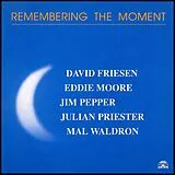 Friesen/Moore/Pepper/Priester CD Remembering The Moment