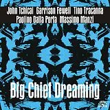 John Tchicai CD Big Chief Dreaming
