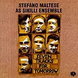 Stefano Maltese CD Seven Tracks For Tomorrow