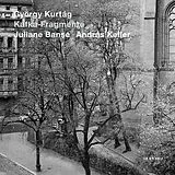 Juliane Banse (Sopran), Andras Keller CD Kafka-fragmente