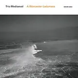 Trio Mediaeval CD A Worcester Ladymass